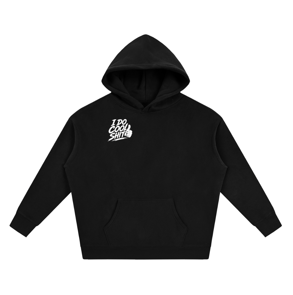 I do cool shit hoodie