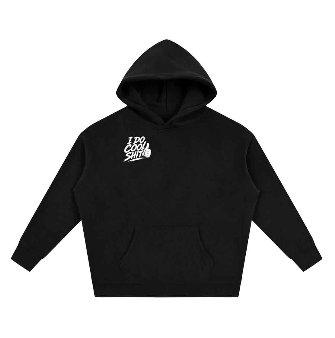 I do cool shit hoodie