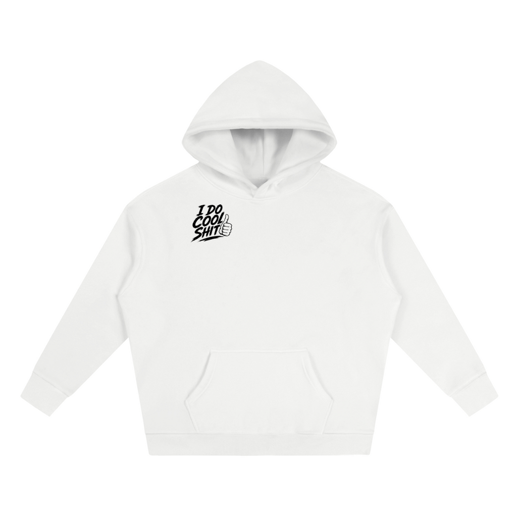 I do cool shit hoodie white