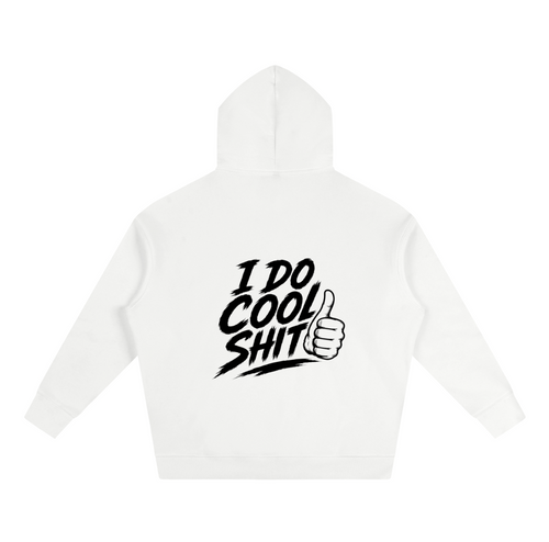 I do cool shit hoodie white